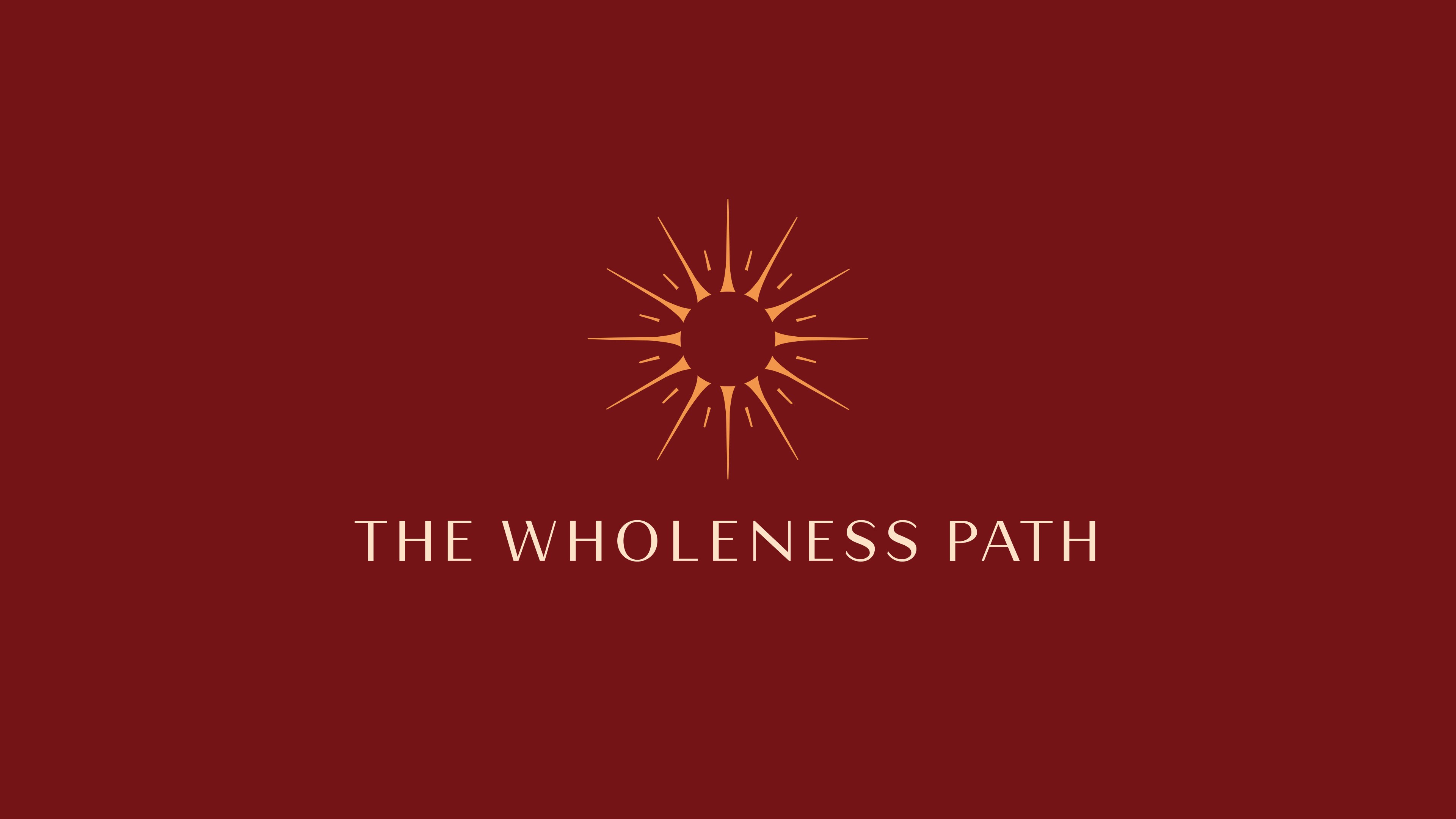The Wholeness Path